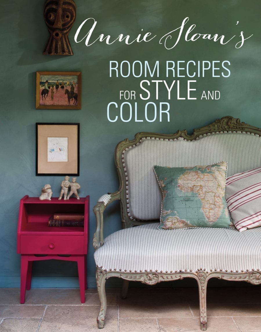 Annie Sloan's Room Recipes for Style and Color